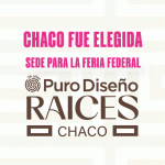 ¡Imperdible! Puro Diseño Raíces Llega al Chaco Este Fin de Semana con Entrada Libre y Gratuita