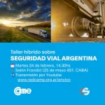 CAME organiza un taller abierto sobre seguridad vial, logística y transporte: modalidad virtual y ejes del encuentro