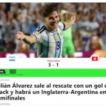 «Invencible» y «mucho Araña y mucho VAR»: la reacción de los medios del mundo tras el pasaje de Argentina a semis del Mundial